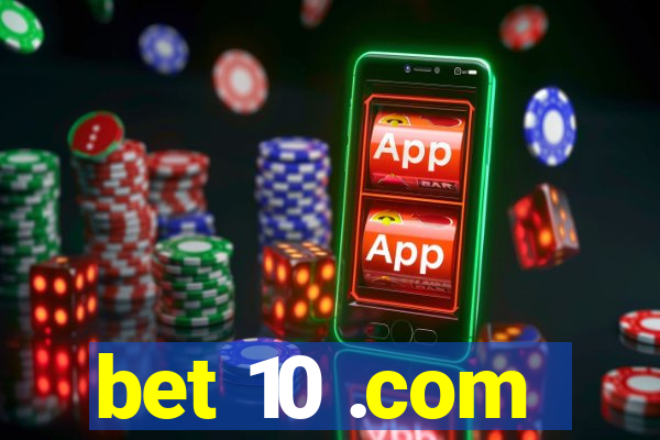 bet 10 .com